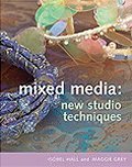 Mixed Media: New Studio Techniques